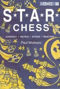 S.T.A.R. Chess (Gambit chess) by Paul Motwani