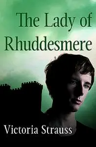 «The Lady of Rhuddesmere» by Victoria Strauss