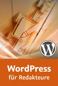  WordPress für Redakteure Texte und Bilder erstellen und bearbeiten, Kommentarfunktion nutzen