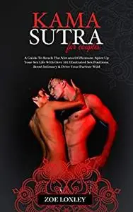 Kama Sutra for Couples: A Guide To Reach The Nirvana Of Pleasure