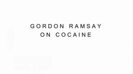 ITV - Gordon Ramsay on Cocaine: Series 1 (2017)