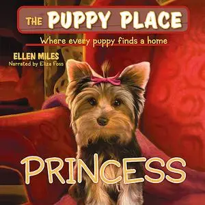 «Puppy Place #12: Princess» by Ellen Miles