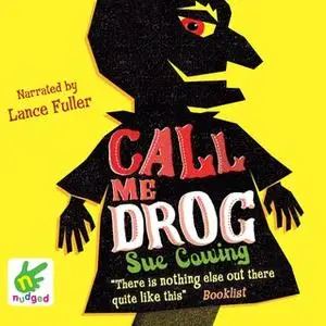 «Call Me Drog» by Sue Cowing