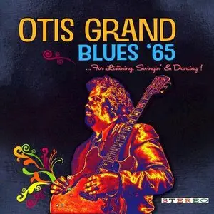 Otis Grand - Blues `65 (2013)