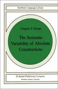 The Semantic Variability of Absolute Constructions