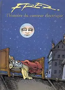 Histoire Du Conteur Electrique 2 Volumes