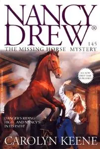 «The Missing Horse Mystery» by Carolyn Keene