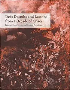 Debt Defaults and Lessons from a Decade of Crises (Repost)