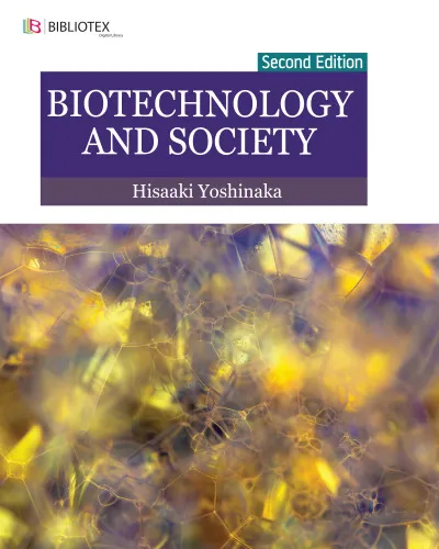Biotechnology and Society, 2nd Edition