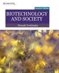 Biotechnology and Society, 2nd Edition