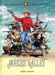 La Jeunesse De Tex - Tome 5 - Nueces Valley