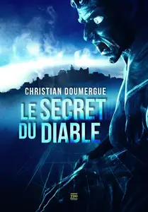 Christian Doumergue, "Le secret du diable"