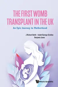 The First Womb Transplant in the UK
