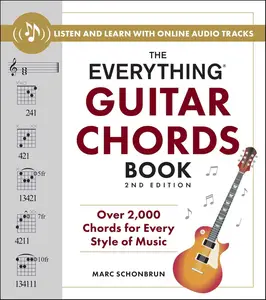The Everything Guitar Chords Book, 2nd Edition: Over 2,000 Chords for Every Style of Music (Everything® Series)