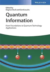 Quantum Information: From Foundations to Quantum Technology Applications