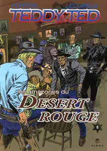 Teddy Ted - Tome 6 - Les Amazones Du Désert Rouge