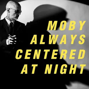 Moby - always centered at night (2024) [Official Digital Download]