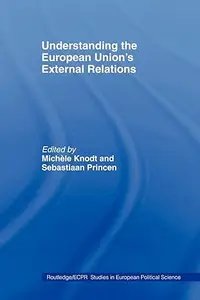 Understanding the European Union's External Relations