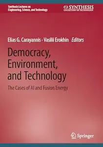 Democracy, Environment, and Technology