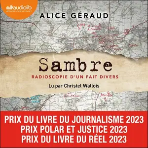 Alice Géraud, "Sambre : Radioscopie d'un fait divers"