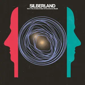VA - Silberland, Vol. 3: The Ambient Side of Kosmische Musik 1972-1986 (2025)