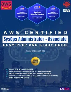 AWS Certified SysOps Administrator – Associate Exam Prep and Study Guide