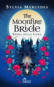 Sylvia Mercedes - The Moonfire Bride
