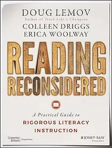 Reading Reconsidered: A Practical Guide to Rigorous Literacy Instruction