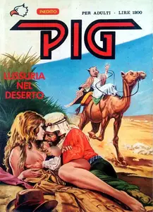 Pig 47. Lussuria nel deserto