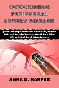 Overcoming Peripheral Artery Disease