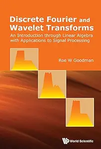 Discrete Fourier And Wavelet Transforms