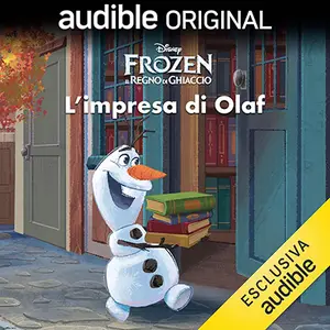 «Disney, Frozen - L’impresa di Olaf» by Disney Press, Suzanne Francis