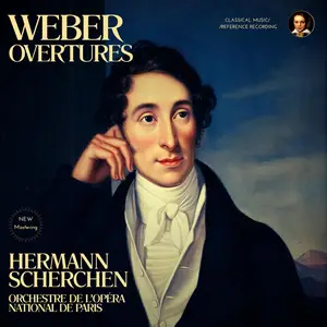 Hermann Scherchen & Orchestre de l'Opera National de Paris - Weber: Overtures (Remastered) (1958/2026)