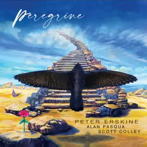 Peter Erskine, Alan Pasqua, Scott Colley - Peregrine (2026) [Official Digital Download 24/96]