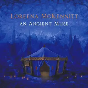 Loreena McKennitt - An Ancient Muse (2006)