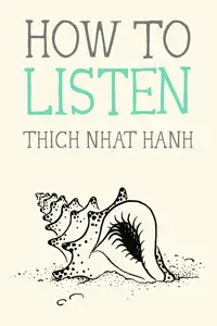 How to Listen (Mindfulness Essentials)