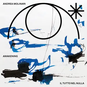 Andrea Molinari - Awakening | Il Tutto nel Nulla (2025) [Official Digital Download 24/48]
