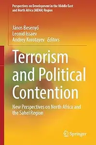 Terrorism and Political Contention: New Perspectives on North Africa and the Sahel Region (Perspectives on Development i