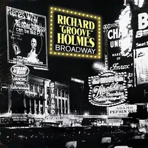 Richard "Groove" Holmes - Broadway (1982) [Reissue 1998]