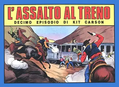 Kit Carson - Volume 10 - L'assalto Al Treno