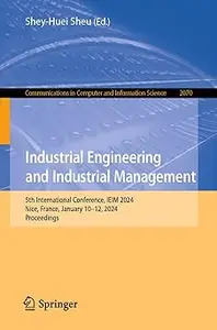 Industrial Engineering and Industrial Management: 5th International Conference, IEIM 2024, Nice, France, January 10–12,