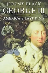 George III: America’s Last King