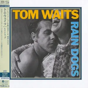 Tom Waits - Rain Dogs (1985) [Japanese Limited SHM-SACD 2014] PS3 ISO + DSD64 + Hi-Res FLAC