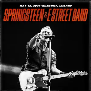 Bruce Springsteen & The E Street Band - 2024-05-12 - Nowlan Park, Kilkenny, Ireland (2024)