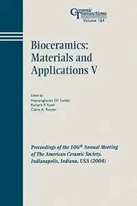 Bioceramics: Materials and Applications V, Volume 164
