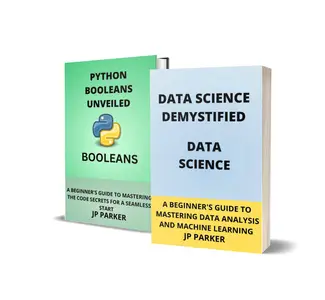 DATA SCIENCE AND PYTHON BOOLEANS - 2 BOOKS IN 1