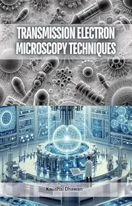 Transmission Electron Microscopy Techniques