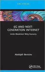 6G and Next-Generation Internet: Under Blockchain Web3 Economy