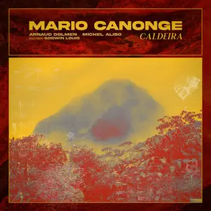 Mario Canonge, Arnaud Dolmen, Michel Alibo, Godwin Louis - Caldeira (2026) [Official Digital Download 24/88]