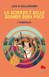 Lo scherzo è bello quando dura poco. I fuoriposto - Luca Di Gialleonardo